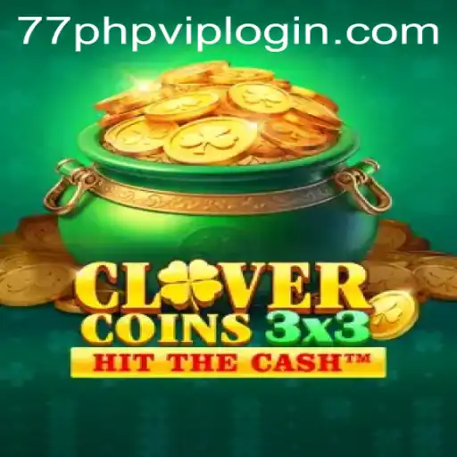Explore the Exciting World of Clovercoin3x3 with 77php vip